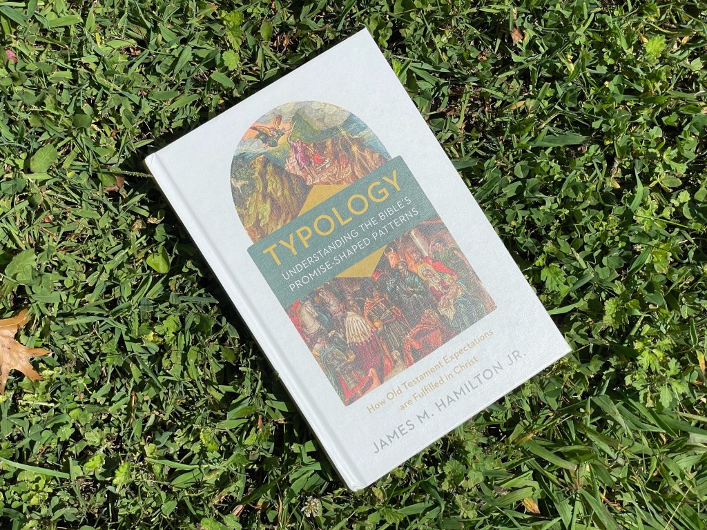 Typology by Dr. James M. Hamilton&nbsp;Jr.