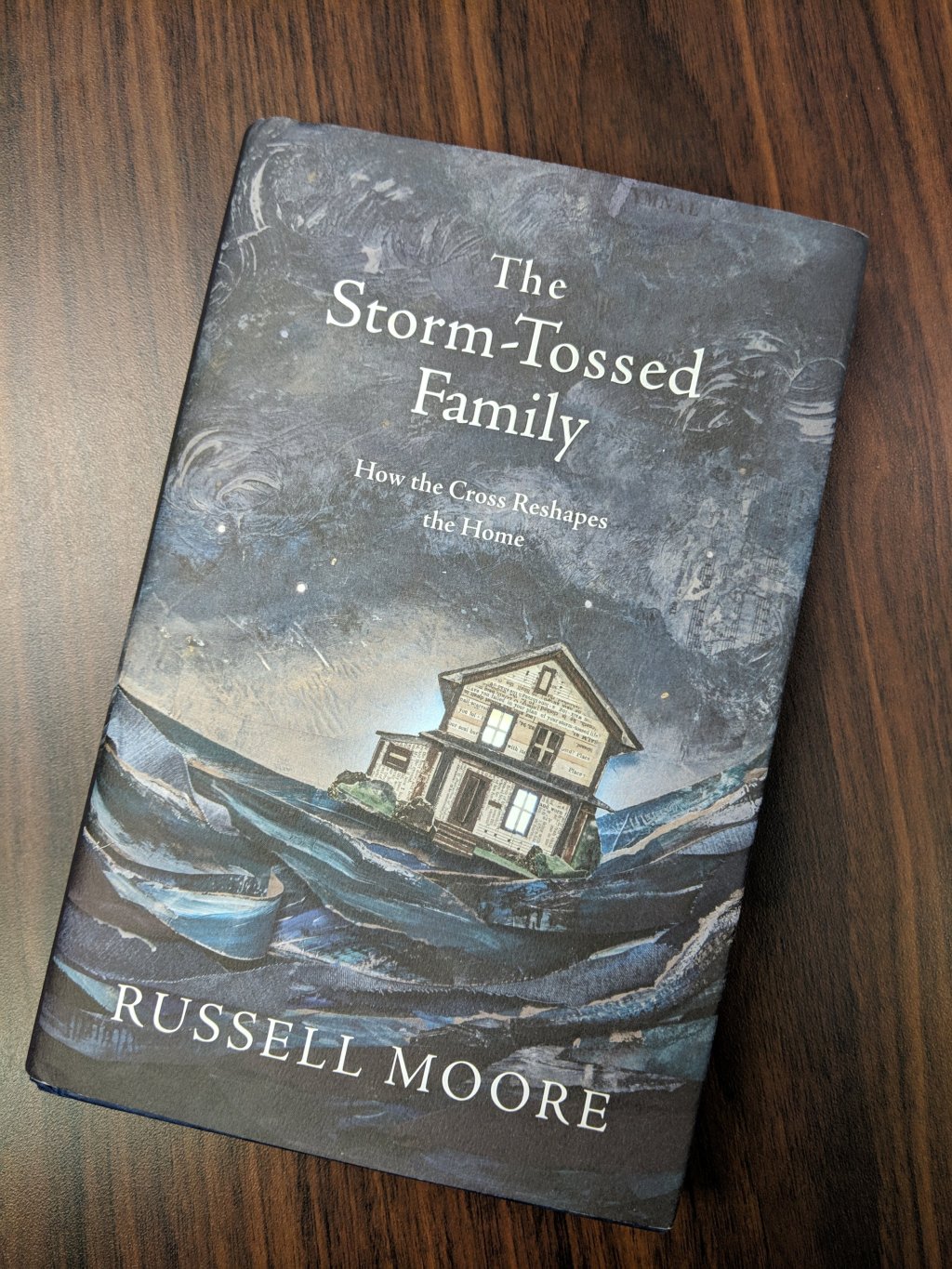 The Storm-Tossed Family by Russell Moore: A Book&nbsp;Review